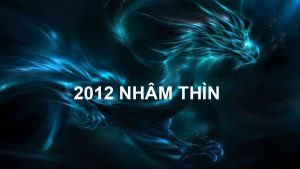 Người sinh năm 2012 là tuổi Rồng – Nhâm Thìn
