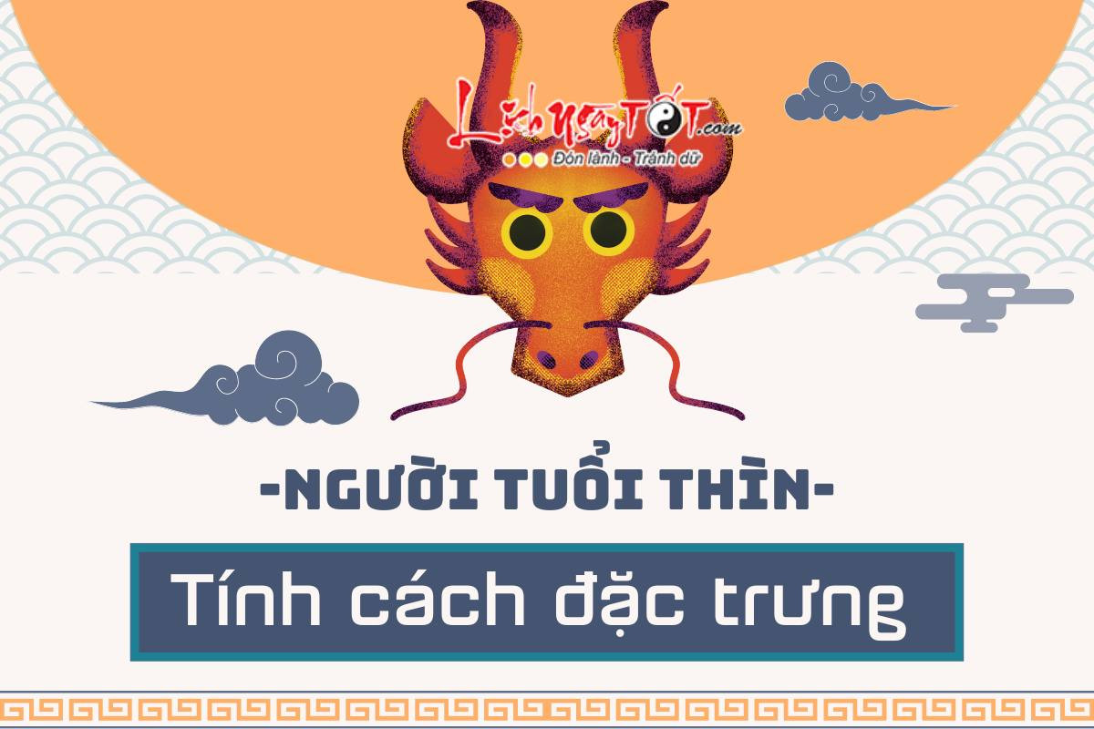 Tính cách đặc trưng của người tuổi Thìn