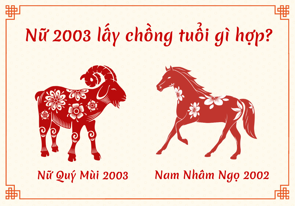 Nữ Quý Mùi 2003 lấy chồng Nhâm Ngọ 2002