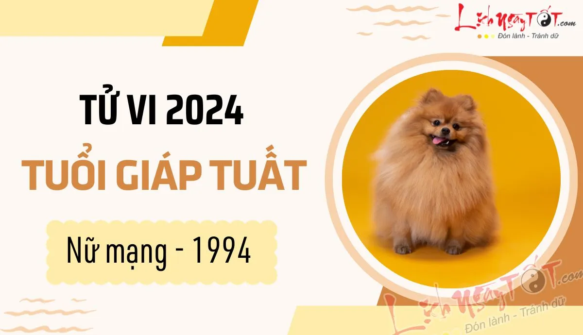 tu vi 2024 tuoi giap tuat nu mang 1994 1