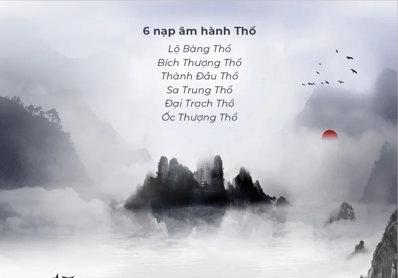 Khám phá ý nghĩa của 6 nạp âm thuộc hành Thổ